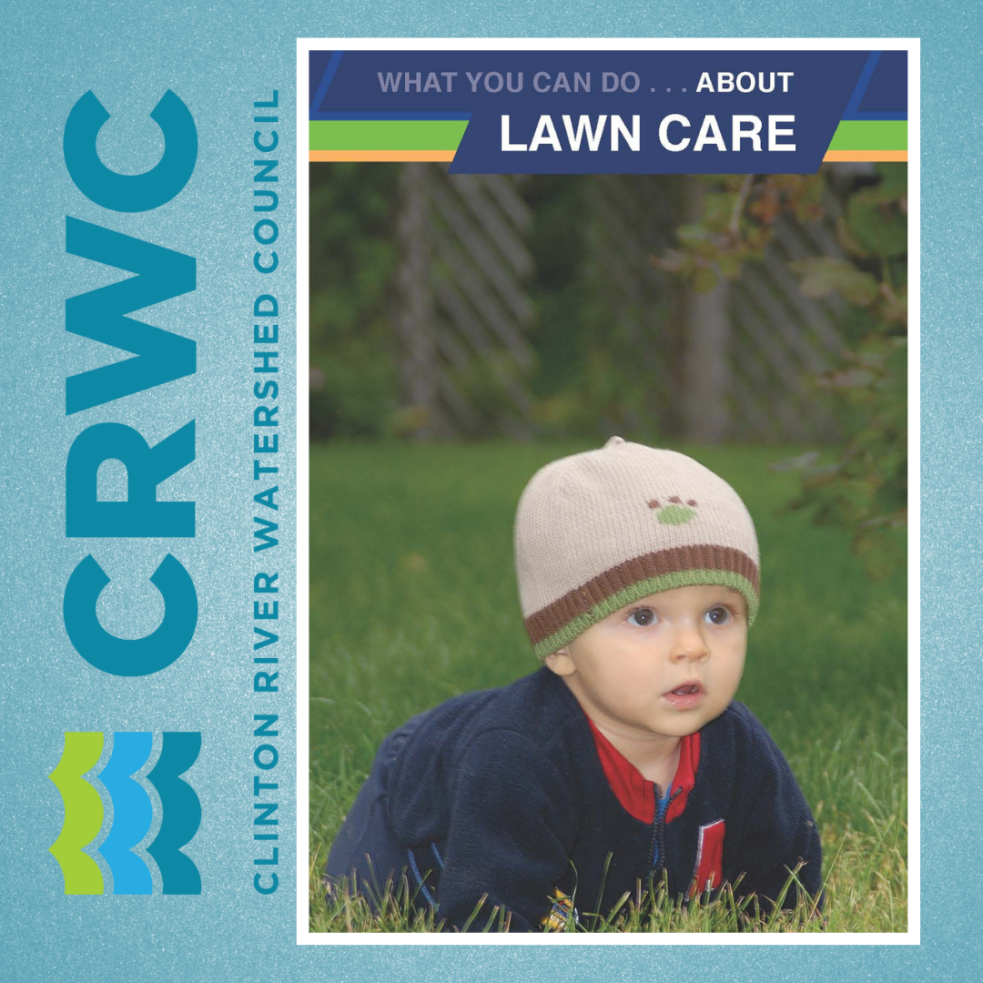 Clinton River Watershed - What you can do about Lawn Care