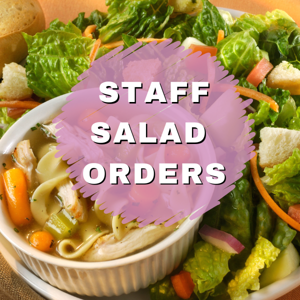 Staff Salad Orders