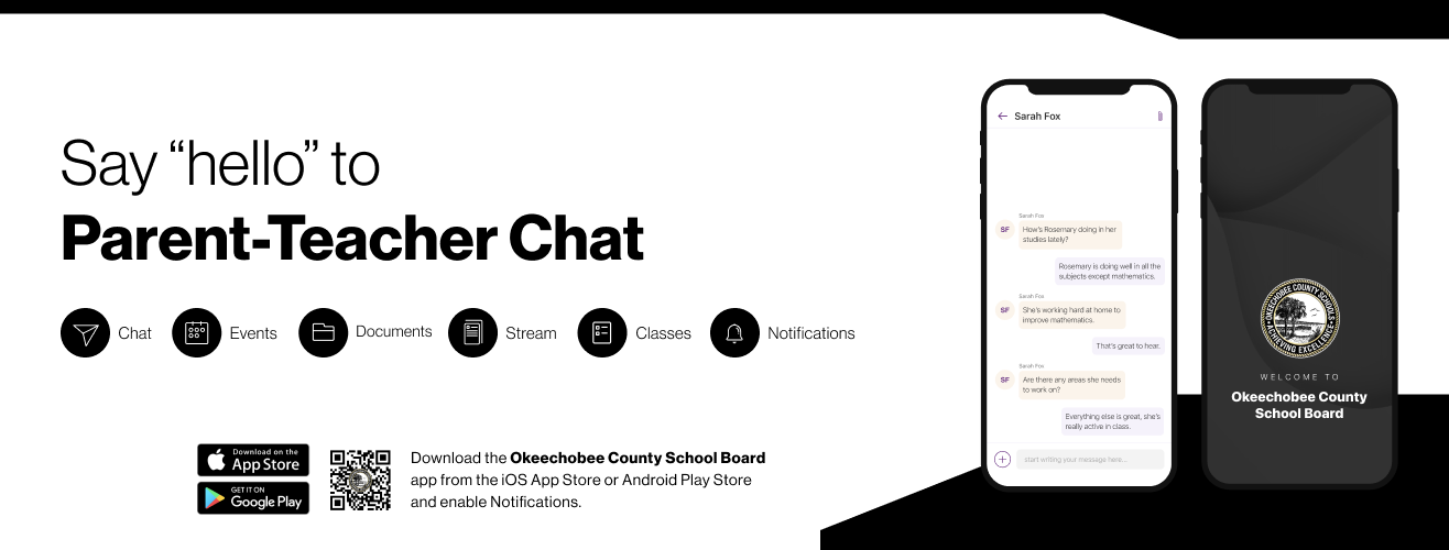 Say hello to Parent-Teacher chat in the new Rooms app. Download the Okeechobee County School Board app in the Google Play or Apple App store