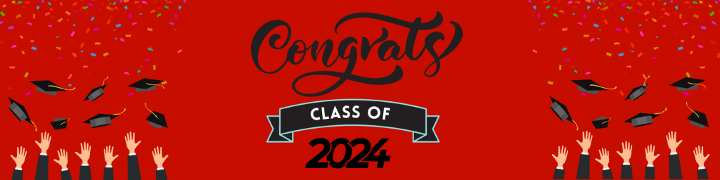 banner that says congrats class of 2024