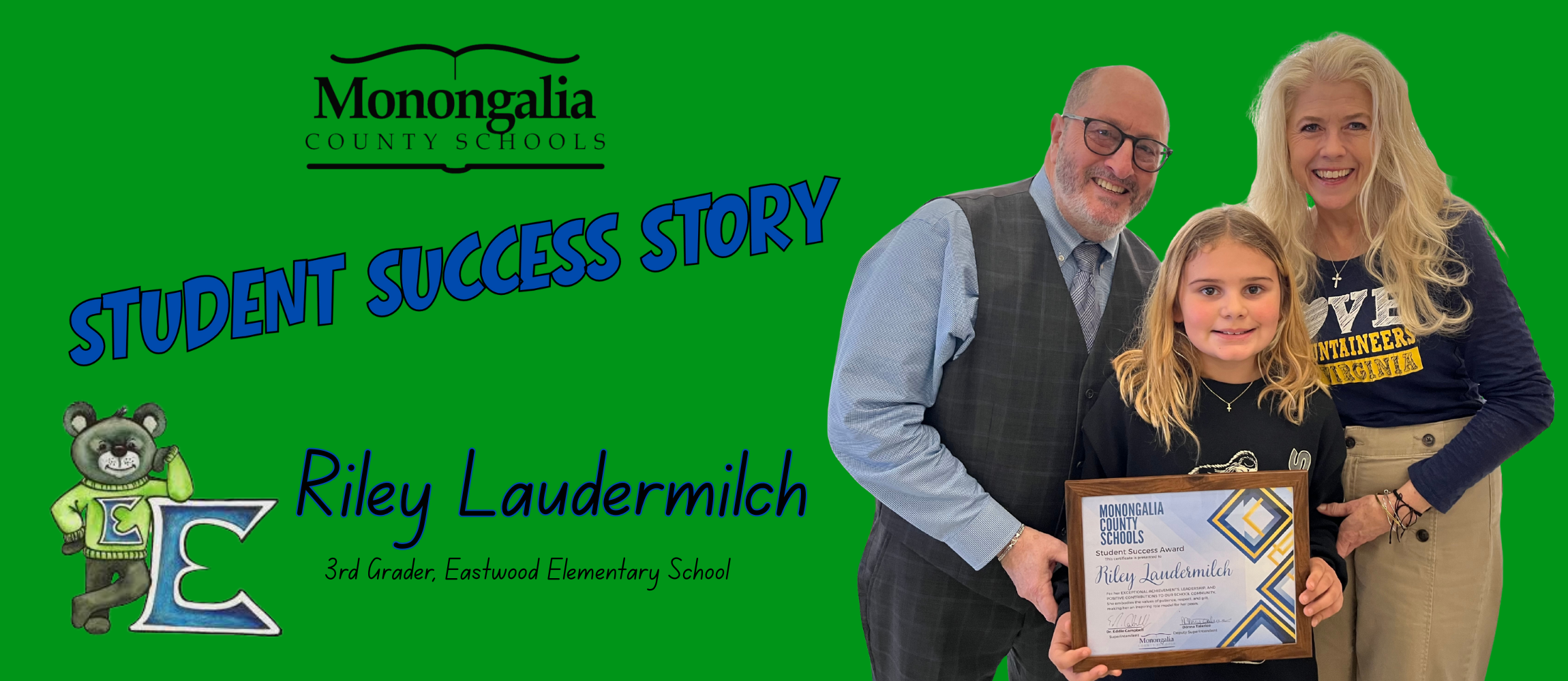 RIley Laudermilch, a 3rd Grader at Eastwood Elementary School, pictured with Superintendent Dr. Eddie Campbell and Principal DeAnn Hartshorn