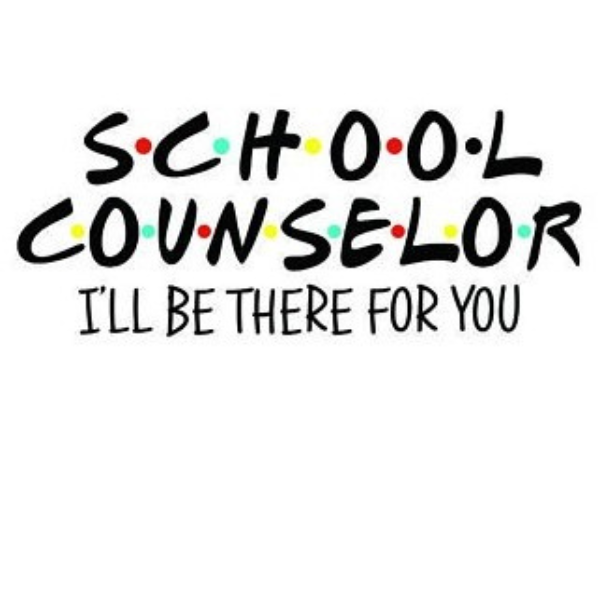 words school counselor - I'll be there for you like the Friends sitcom slogan