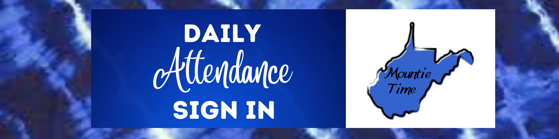 blue and white sign for daily Attendance form