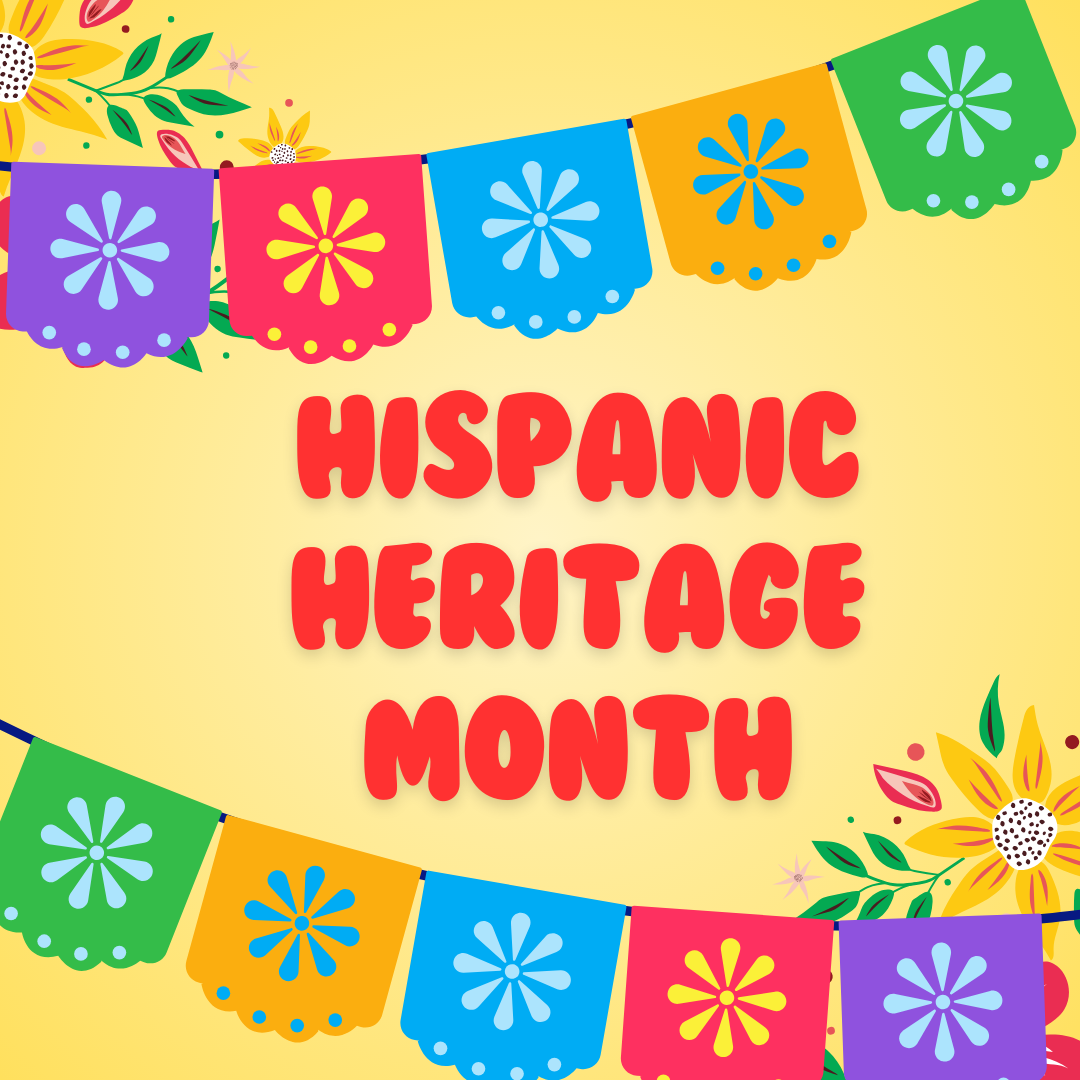 HIspanic Heritage MOnth