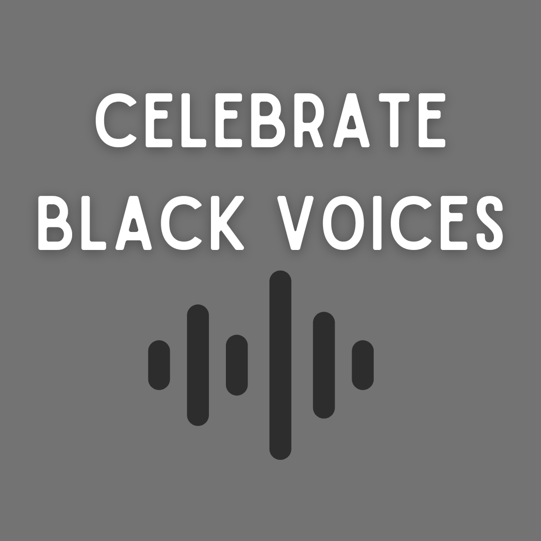 Celebrate Black Voices