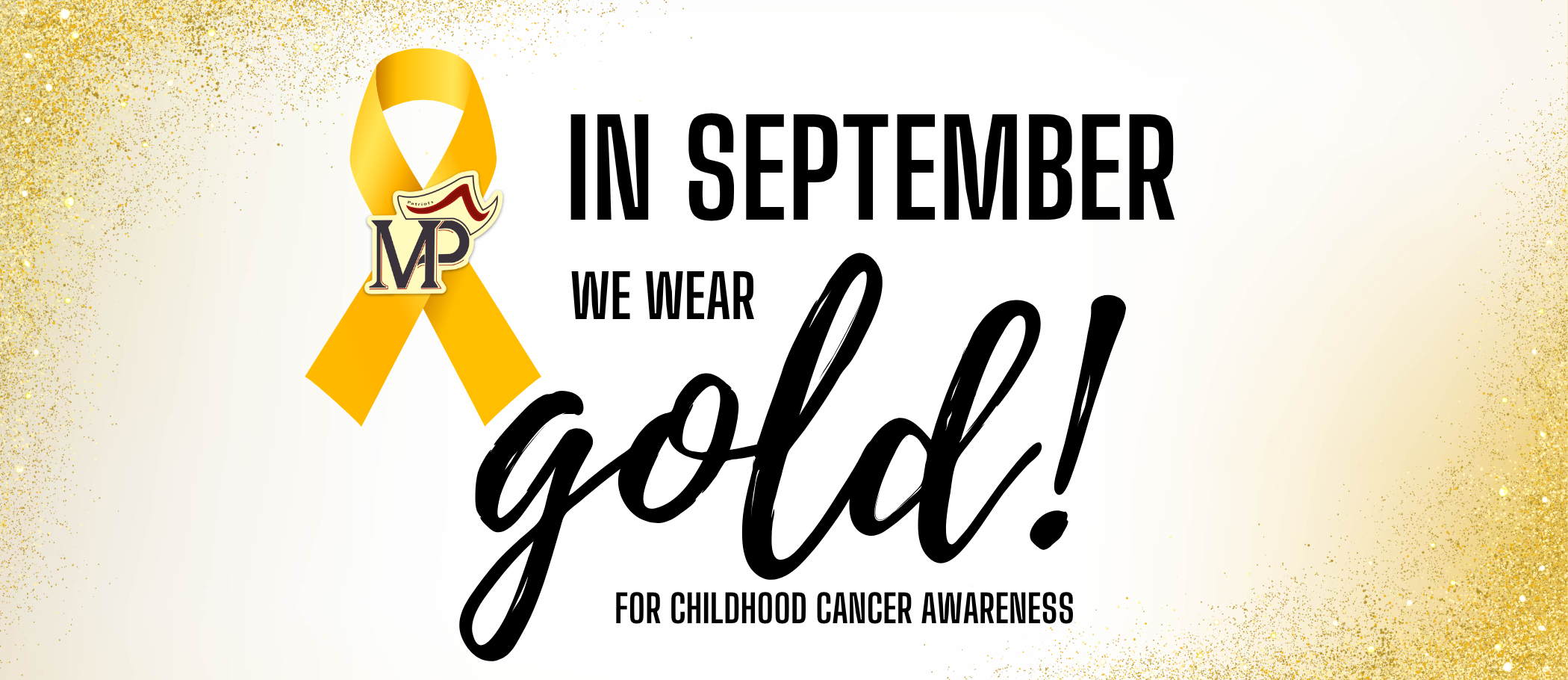 In September we wear gold for childhood cancer awareness