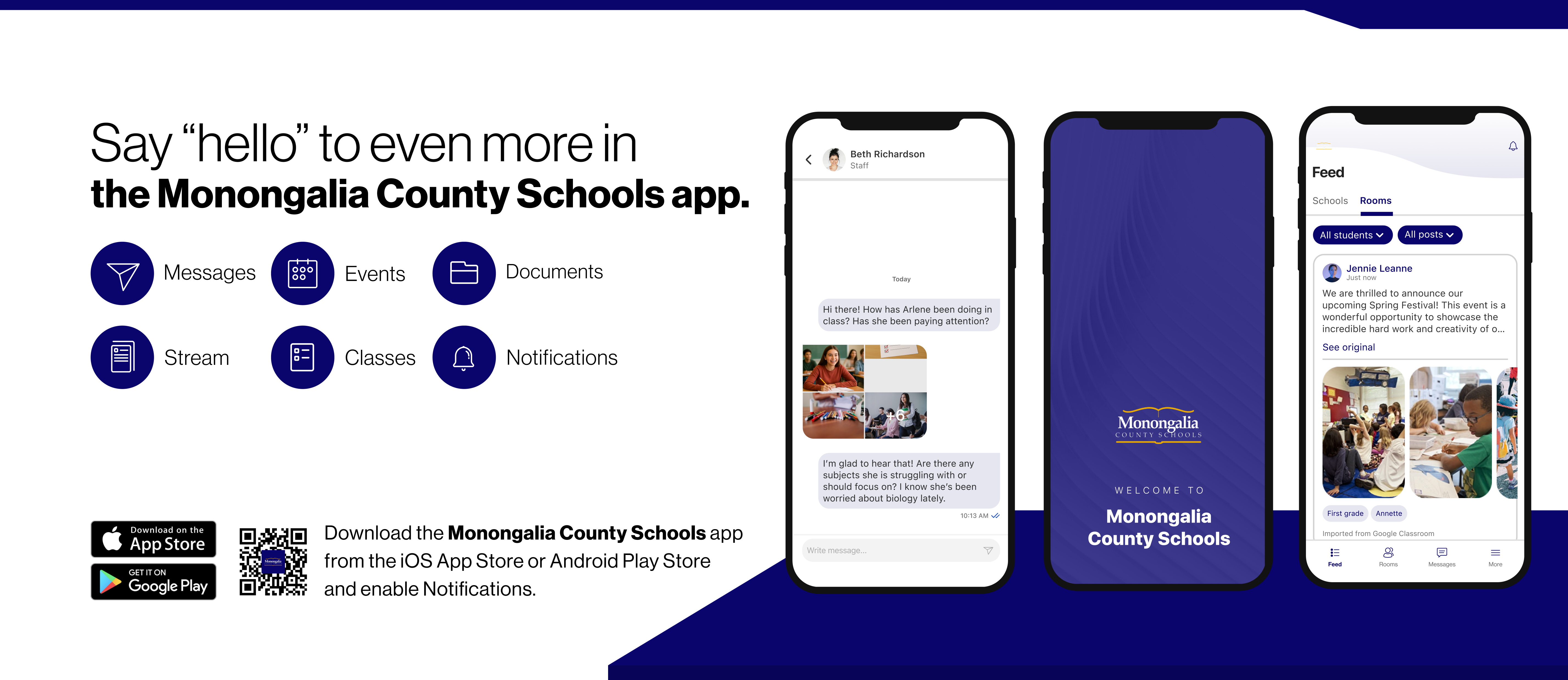 Say "Hello" to even more in the Monongalia County Schools App.  Messages, events, documents, stream, classes, notifications, rooms. Download the Monongalia County Schools App Today.  