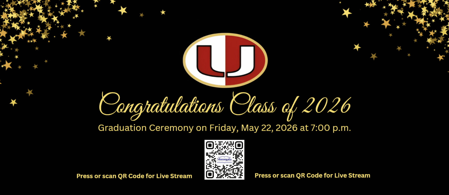 Congratulations Class of 2026 Graduation Ceremony on May 22, 2026 at 7:00 PM  