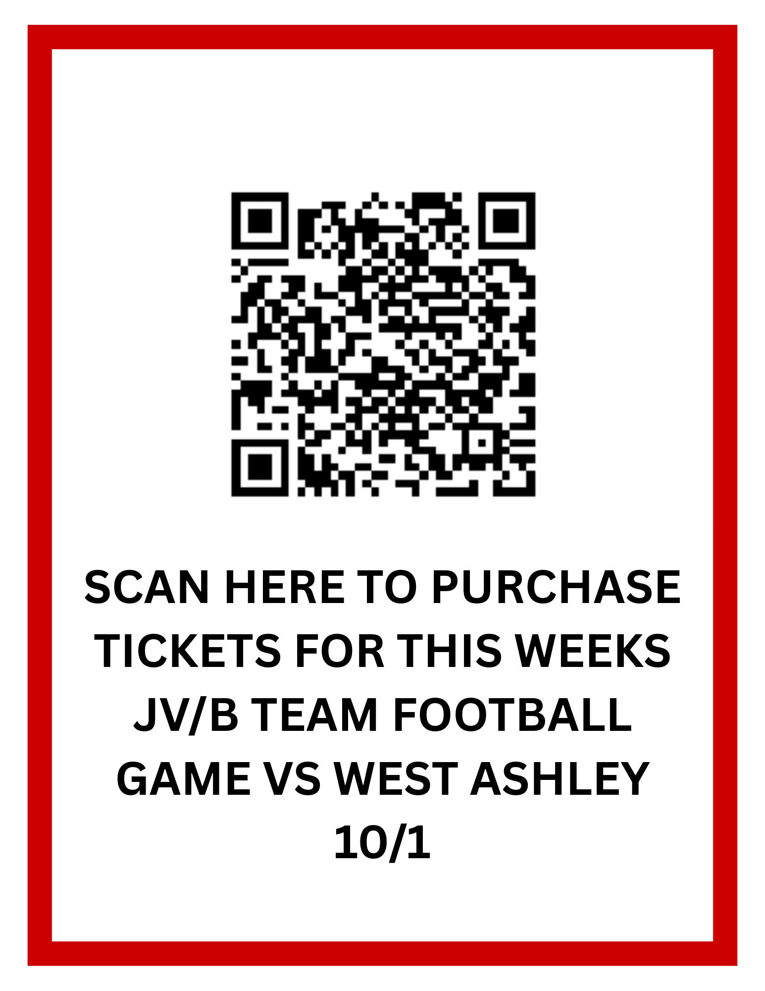 A sign with a QR code to scan for tickets. Text reads: "Scan here to purchase tickets for this week's JV/B team football game vs West Ashley, 10/1."