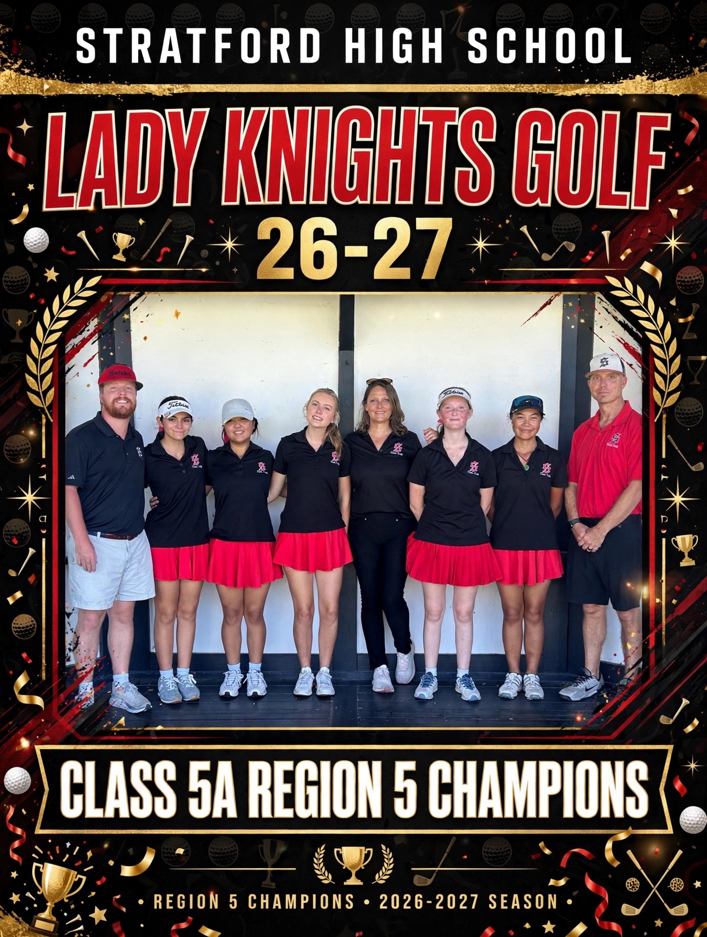 A team photo of the Lady Knights golf team, celebrating their status as Class 5A Region 5 Champions.
