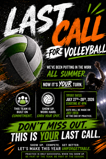 Poster with a soccer ball image, bold text "Last Call for Volleyball", and team information. Background in black and orange.