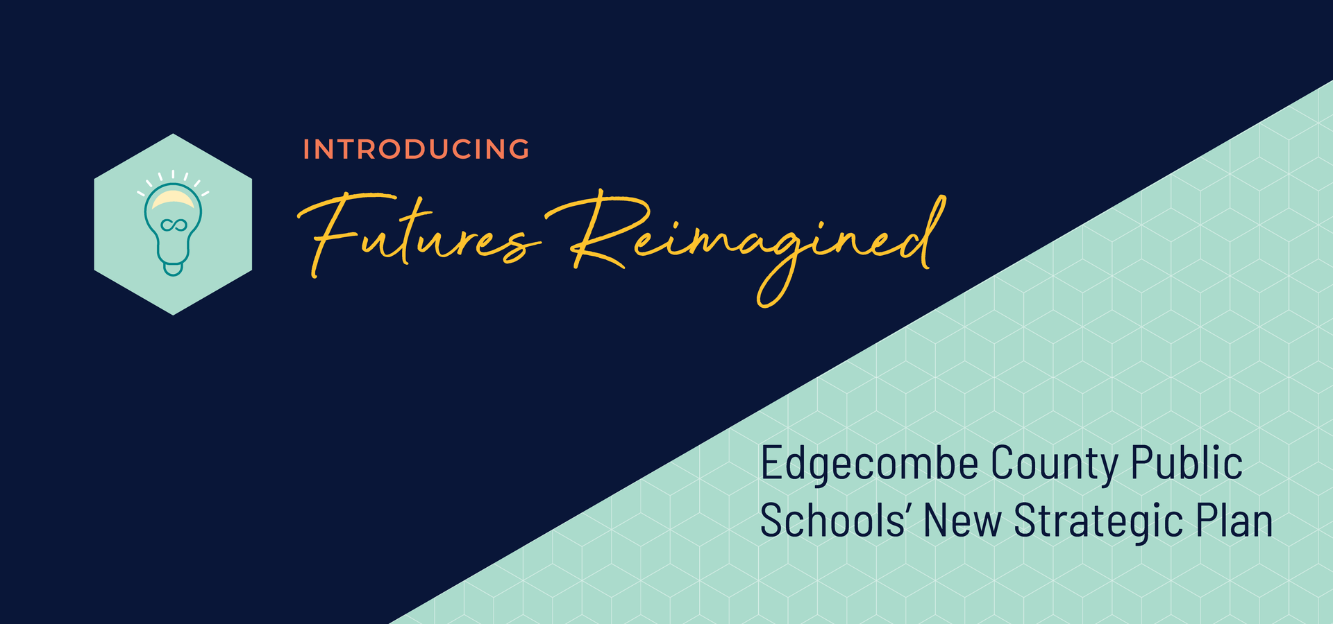Introducing Futures Reimagined, Edgecombe County Public School's New Strategic Plan