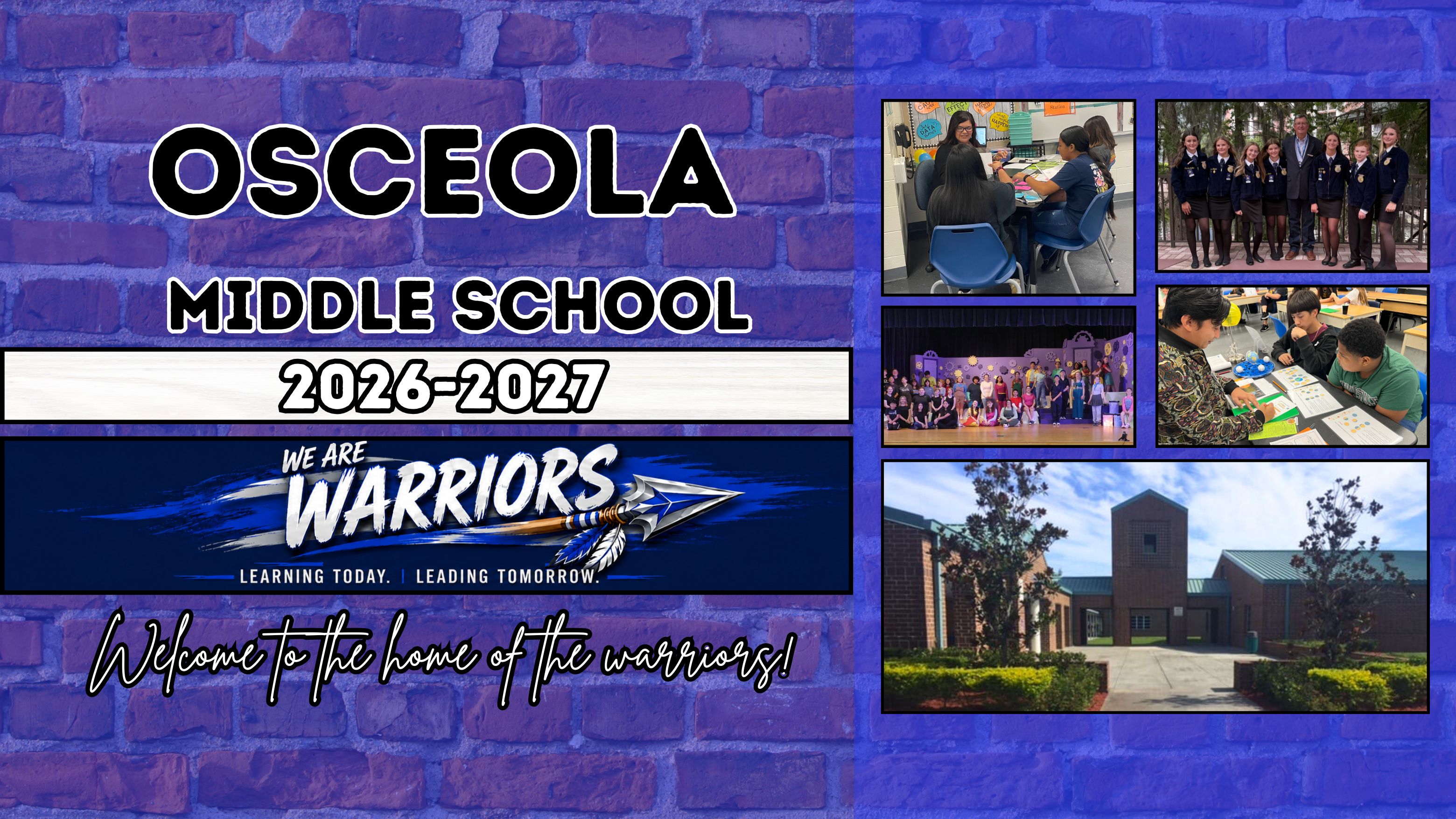 A collage of photos showing students in a classroom, students studying outside, and the school building. Text reads "Osceola Middle School 2026-2027 We Are Warriors".