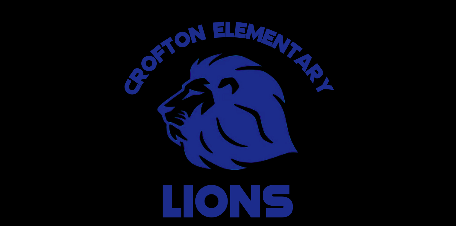 Poster for Crofton Elementary Lions featuring a blue lion head logo and the words “LIONS” and core values: Leadership (“Guiding students to be agents of change through their community”), Inclusion (“Fostering an environment where everyone is welcome”), Outreach (“Empower CES students to face life’s challenges with confidence, competence, and dignity”), Nurture (“Dedicated to the care and attention that students are given while they are growing and developing”), and Service (“Engagement with students that contributes to the betterment of the CES and Crofton communities”).