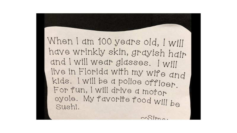 Kindergarten students wrote stories about what they will be doing when they are 100 years old