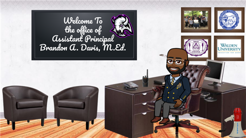 Welcome to the office assitant principal Brandon A. Davis