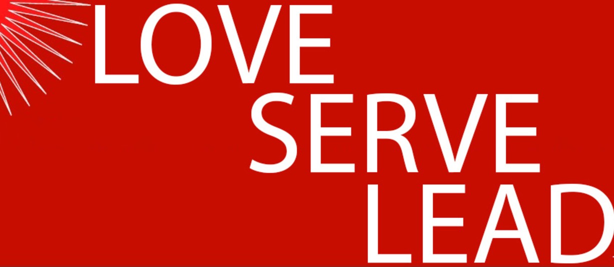 A red graphic that reads "Love, Serve, Lead" 