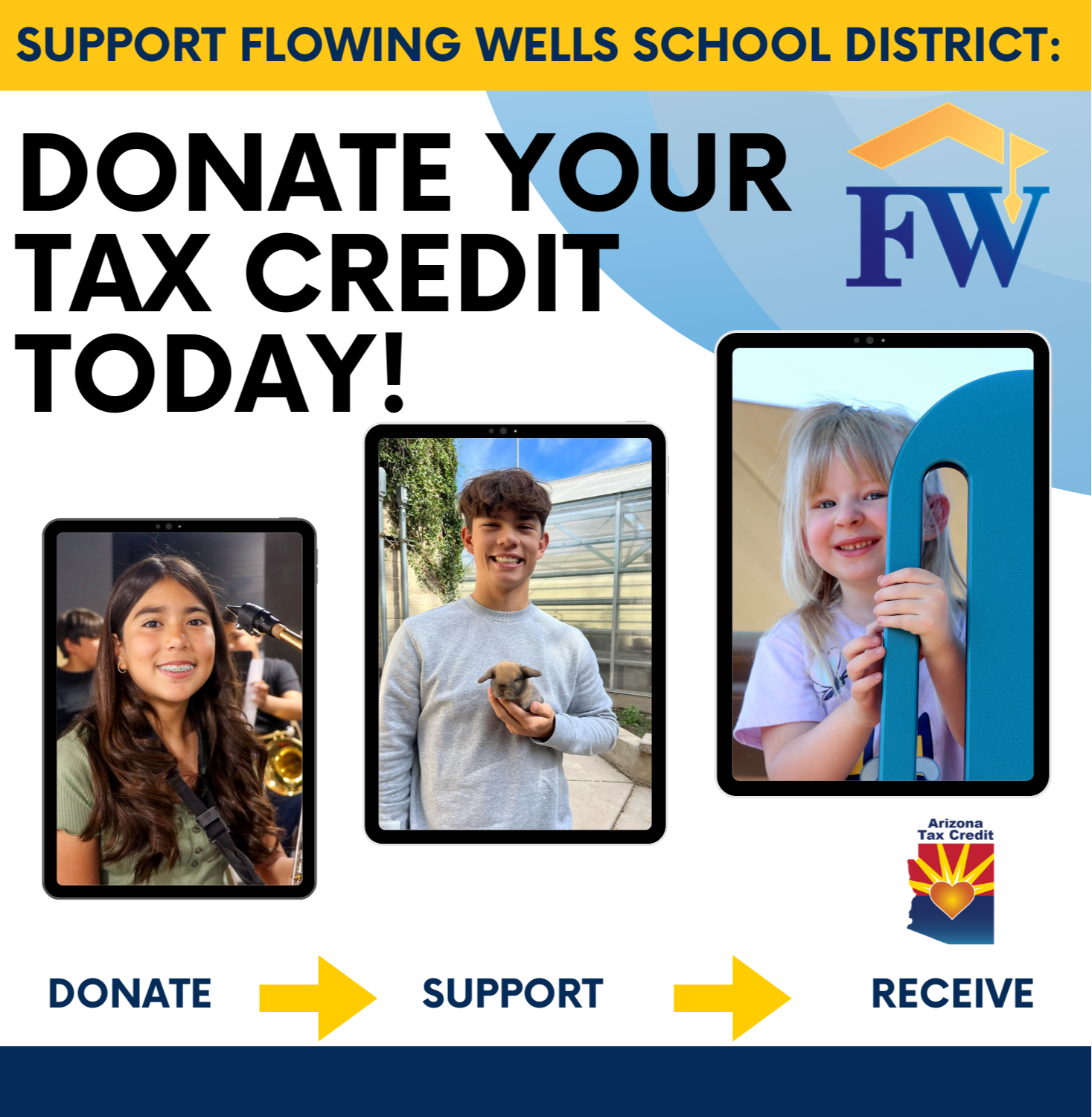 Support the Flowing Wells School District: Donate your tax credit today! Your Donation in Action: Technology, Equipment, Furniture, Instruments