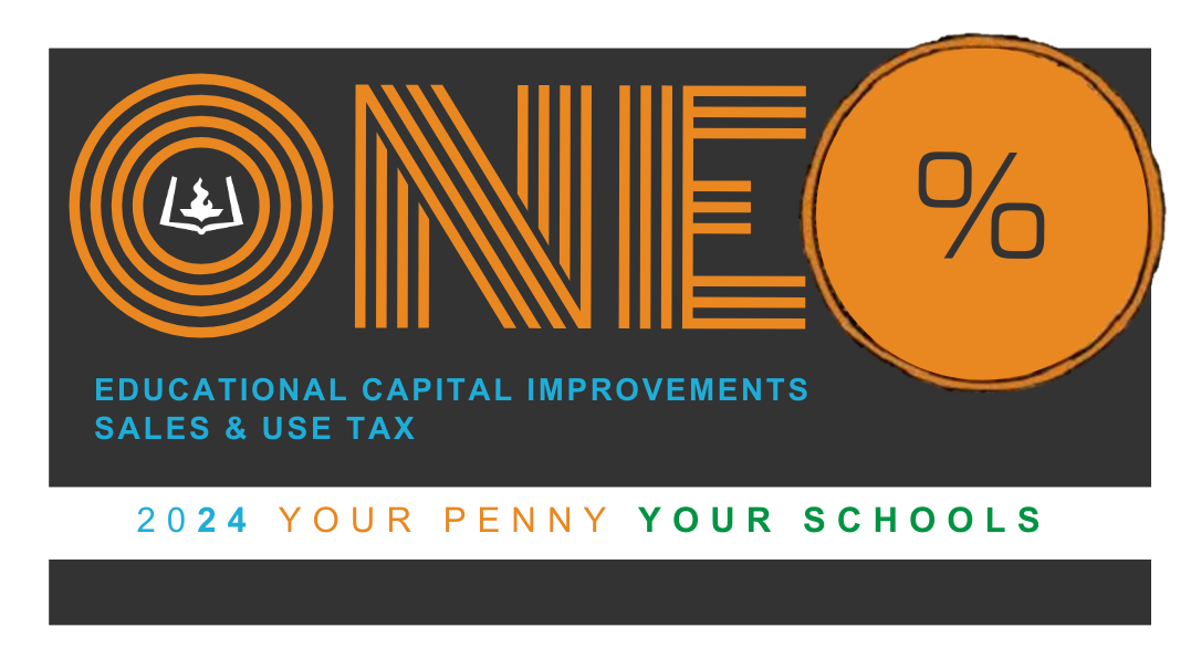 Black, Orange, Blue, and Green 1% logo that reads, "ONE Percent Educational Capital Improvements Sales & Use Tax 2024 Your Penny Your Schools."