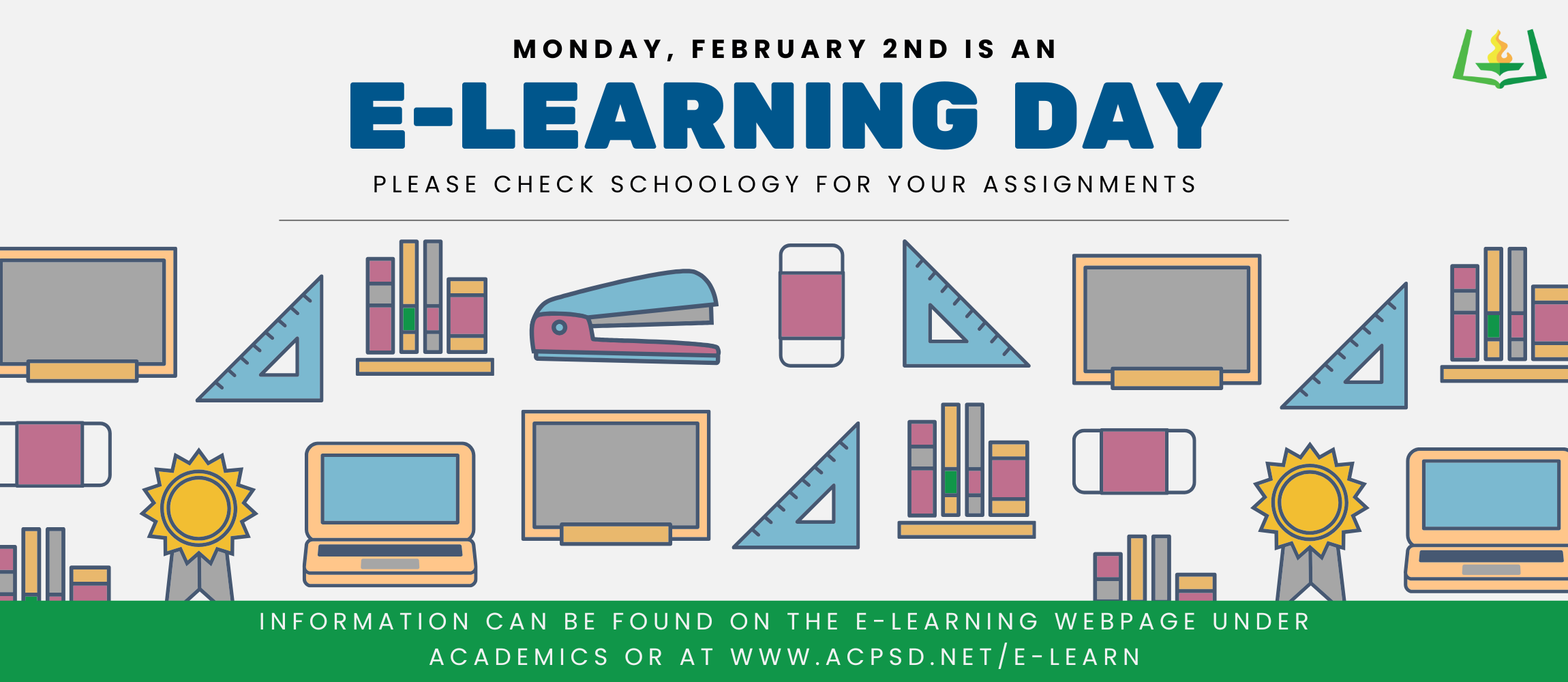 Monday, February 2nd is an e-learning day, please check schoology for your assignments. Information can be found at www.acpsd.net/e-learn.