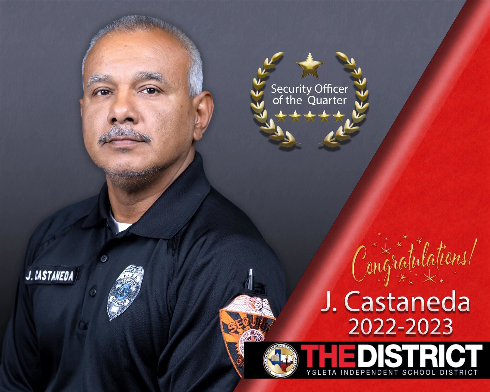 Security officer of the quarter. J. Castaneda 2022-2023