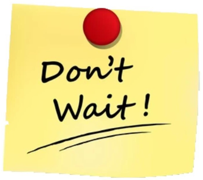 Sticky note stating Don't Wait!