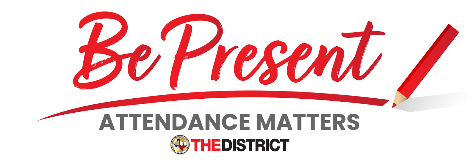 Be Present! Attendance Matters