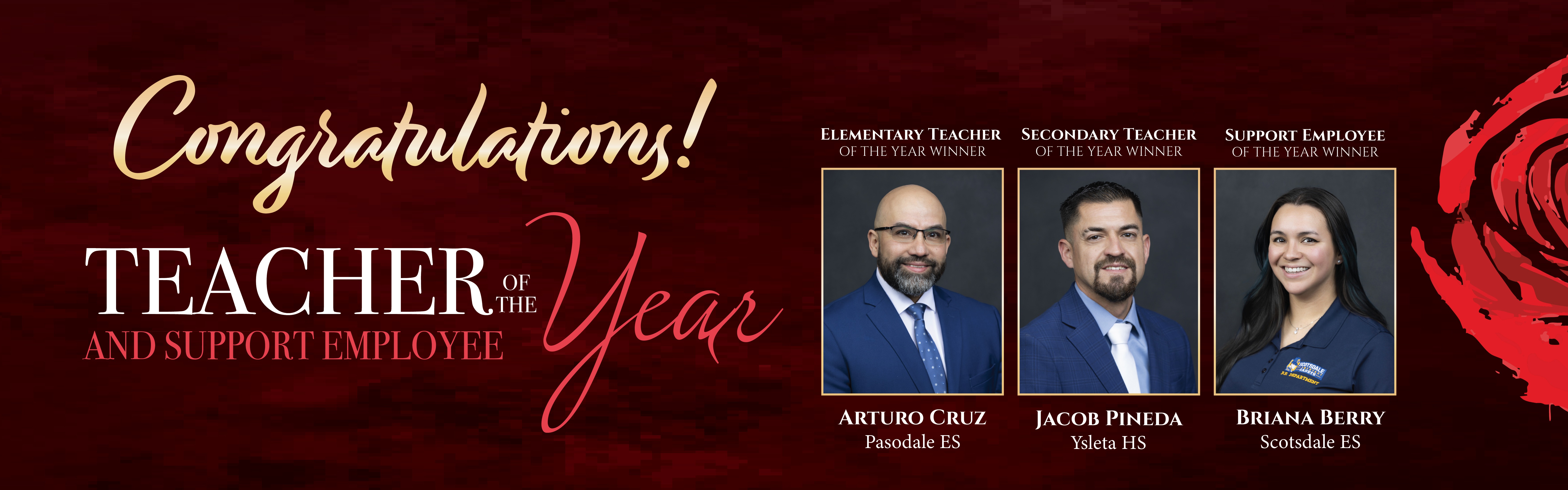 Teacher and Support Employee  of the Year Winners, Arturo Cruz, Jacob Pineda, Briana Berry