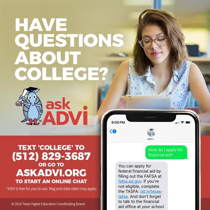 "Ask ADVI college advising service. Text 'COLLEGE' to (512) 829-3687 or visit askadvi.org for free college and financial aid assistance."