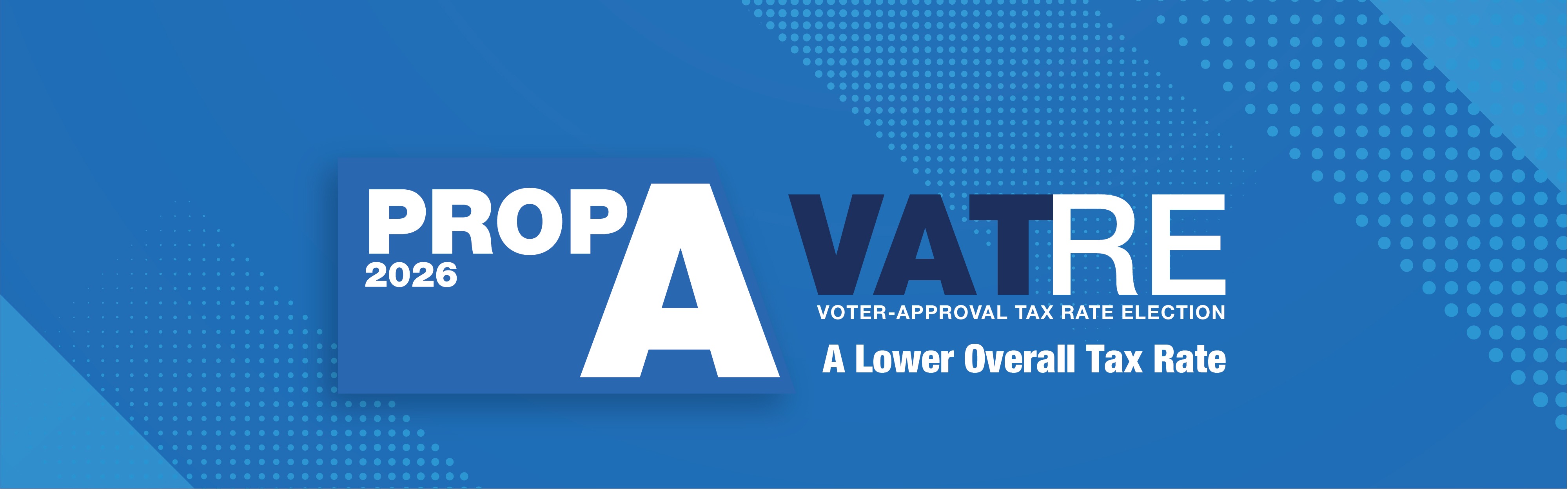 Blue Proposition A banner featuring the text “A Lower Overall Tax Rate” and “Learn more at yisd.net/tax,” with line illustrations of a school, community members and an open book.