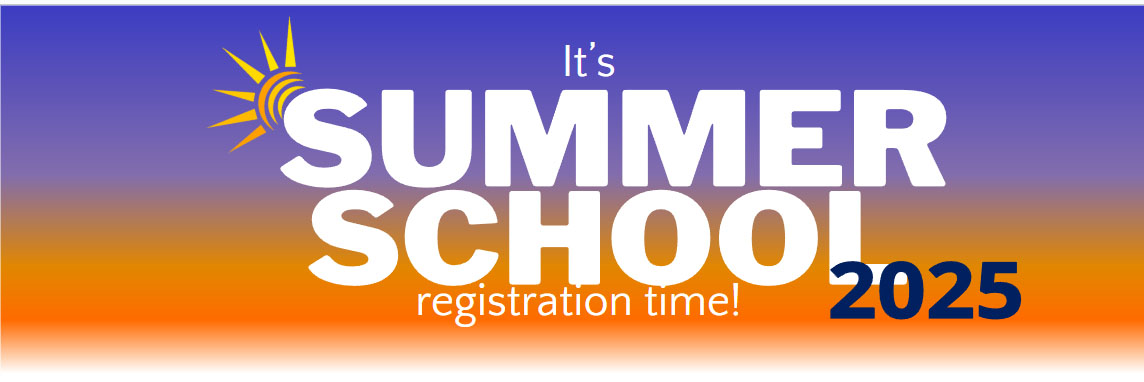 Summer School registration time 2025
