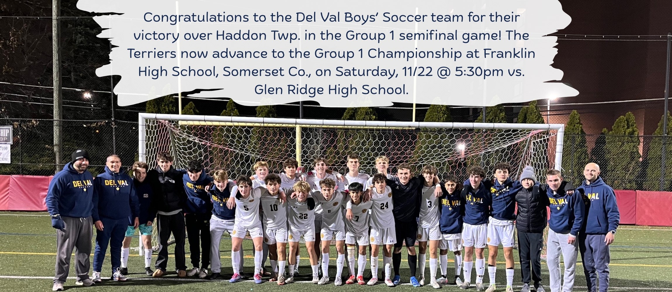 The Del Val Boys' Soccer team poses after their victory over Haddon Twp. in the Group 1 semifinal game.