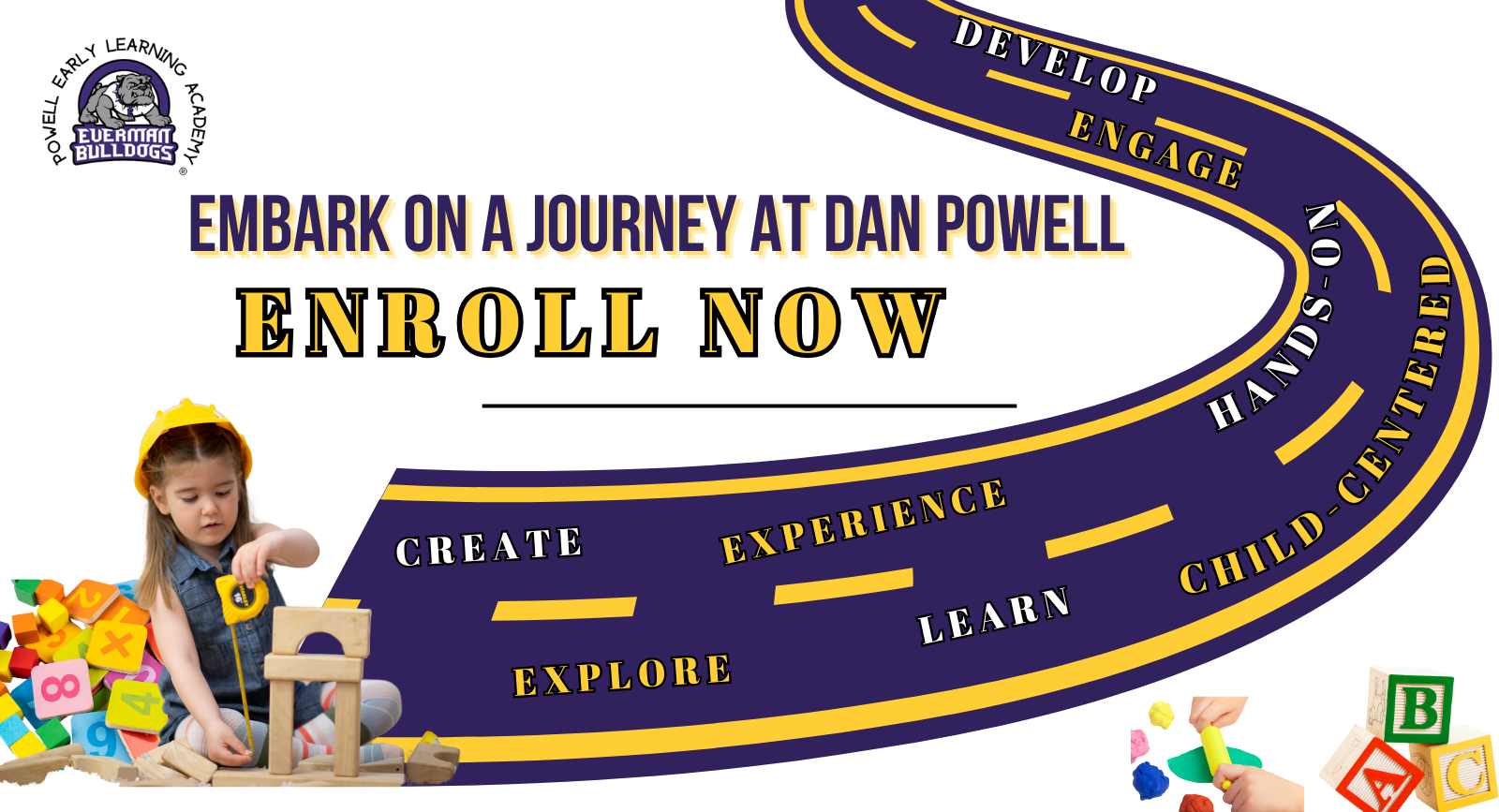 dAN pOWELL ENROLL NOW FOR SCHOOL