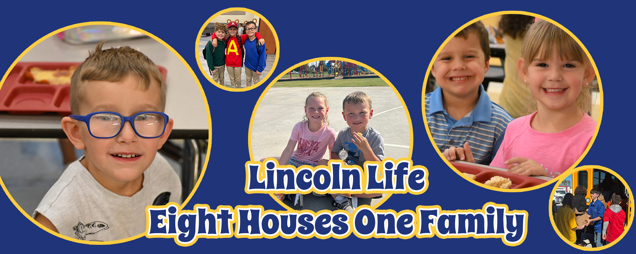 Lincoln Life Eight Houses One Family