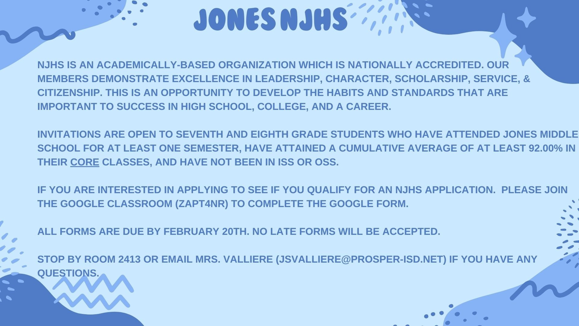 Join the NJHS google classroom for more information: zapt4nr.