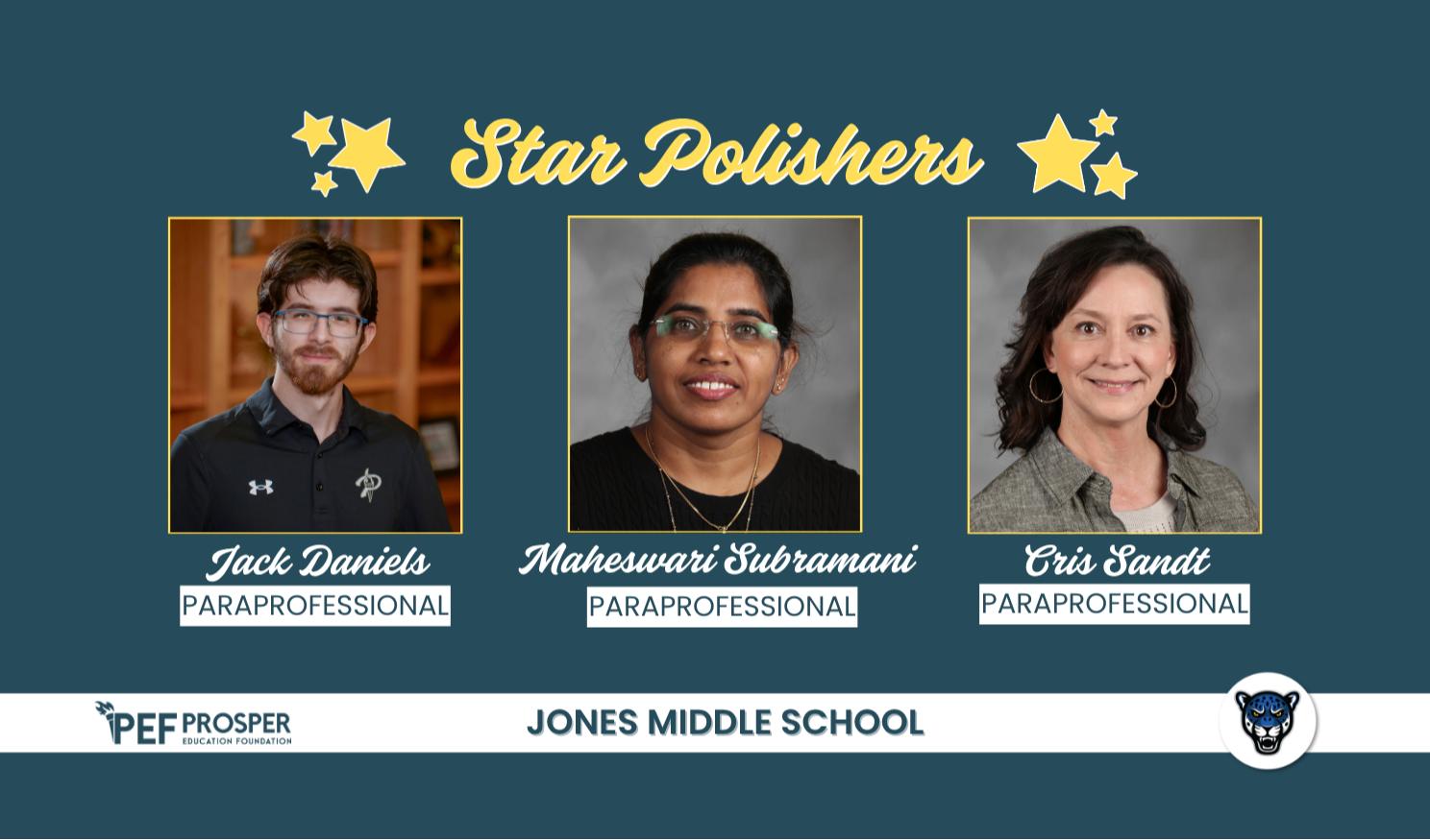 Jack Daniels, Maheswari Subramani, Cris Sandt - Paraprofessional Star Polishers