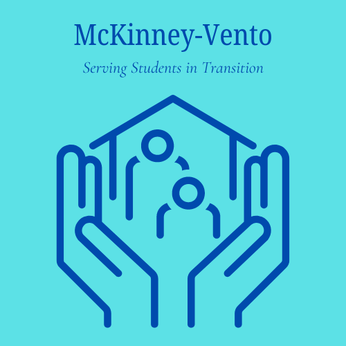 Visual of hands holding a house with the image of an adult and child inside the house.  The heading reads "McKinney-Vento Serving Students in Transition."