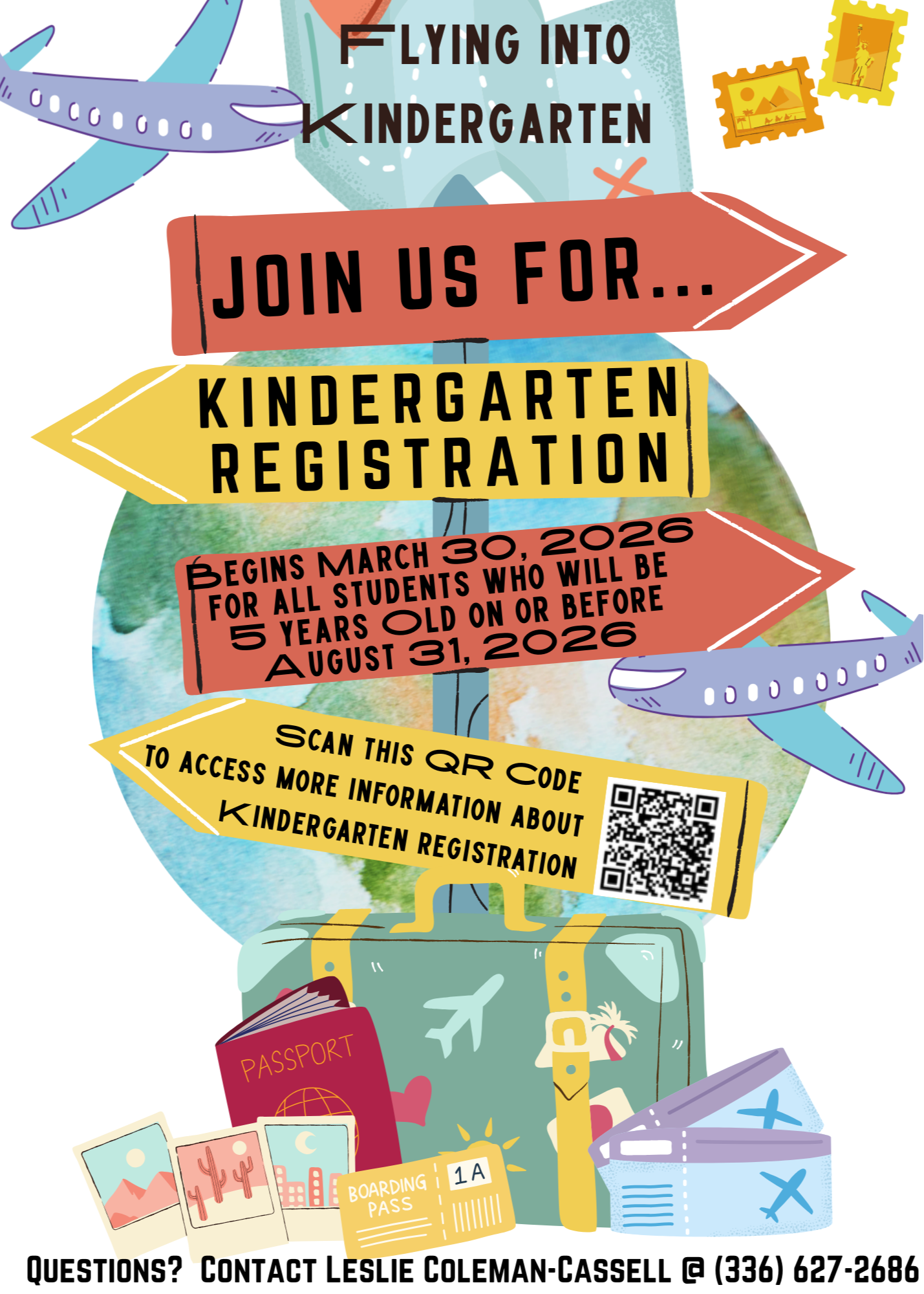 Flying Into Kindergarten flyer announcing kindergarten registration beginning March 30, 2026, for children who turn 5 on or before August 31, 2026, with a QR code for more information and contact number (336) 627-2686.