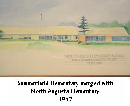 Summerfield merged with North Augusta Elementary 1952