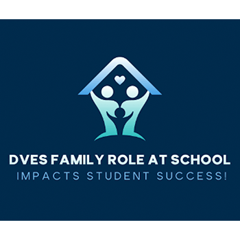 DVES Family Role at School Impacts Student Success