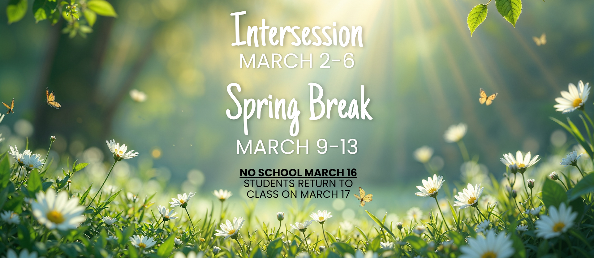 2026 Spring Intersession and Spring Break.