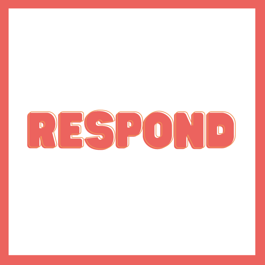 Respond