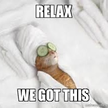 Spa cat. Relax. We got this