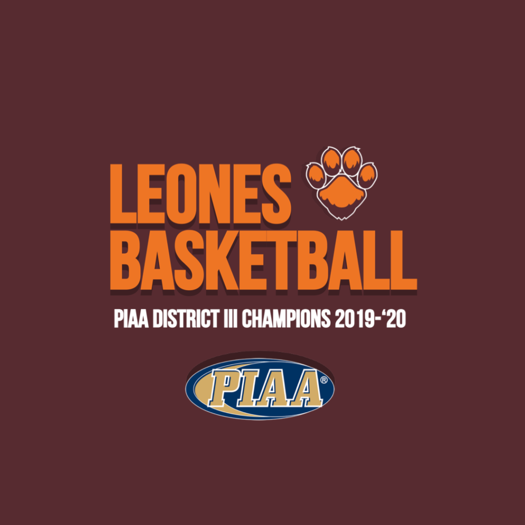 Leones Basketball PIAA District III Champions 2019-20 PIAA
