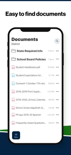 Easy to find documents  Documents    State Required Info    E School Board Policies 2kare    * Student Handbooks pat    A Student Expectations for...    D) Outresch 1 October 17th.doc    - 2018-2019 Pre K Aoplic    2019-2020_School_Calenda. 458ка ...    ) School Zones Map(dratt 2)... 235KB ***    D) FRapp 2019-20 Spanish | 253M3 ***    Frequently Asked Questions...