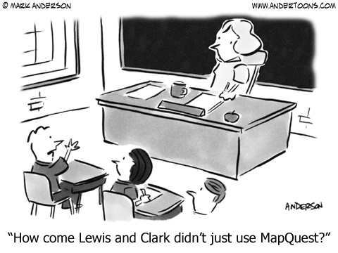ilustration of a teacher and students in the classroom and a quote that says how come Lewis and Clark didn't just use MapQuest?
