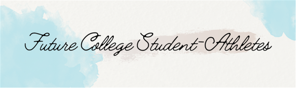 Banner reads Future College Student-Athletes