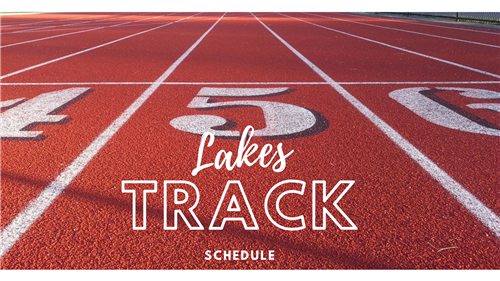 Lakes Track Schedule
