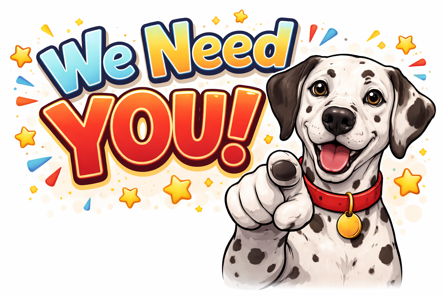 We Need You!