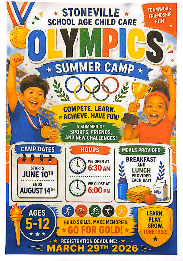 Stoneville School Age Child Care is hosting an Olympics-themed Summer Camp focused on teamwork, friendship, and fun. The program encourages children to compete, learn, achieve, and enjoy a summer filled with sports, friendships, and new challenges. The camp will run from June 10th through August 14th and is open to children ages 5 to 12. Daily hours begin at 6:30 AM and end at 6:00 PM, providing a full day of engaging activities. Breakfast and lunch are provided each day. The camp emphasizes building skills and creating lasting memories, inspiring participants to “go for gold” while they learn, play, and grow together. The registration deadline for the program is March 29th, 2026.